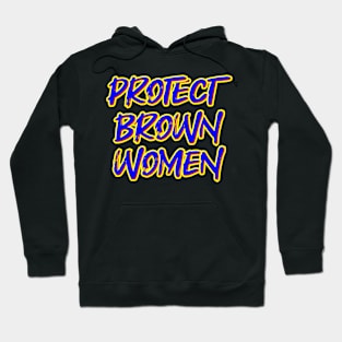 Protect Brown Women Hoodie